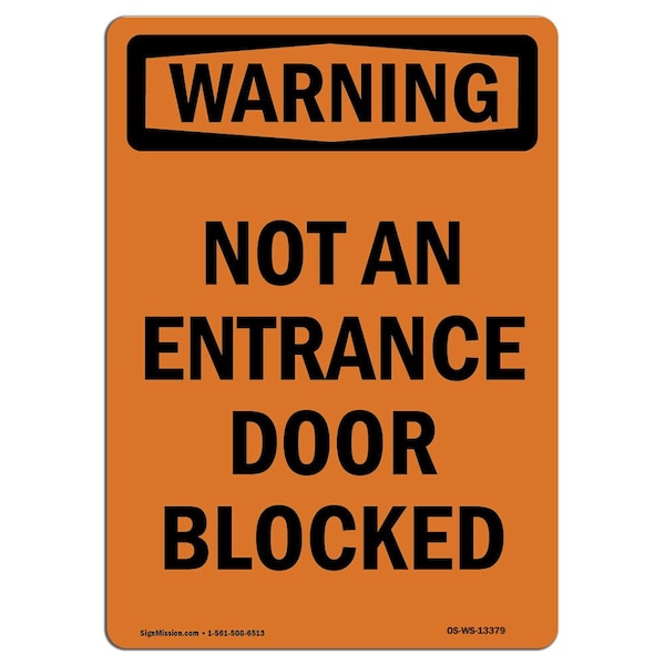 Safety Sign, OSHA WARNING, 5" Height, Not An Entrance Door Blocked, Portrait, 10PK